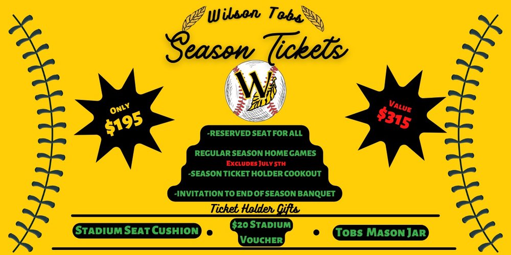 2023 Season Tickets Select your Seats Wilson Tobs Baseball Club