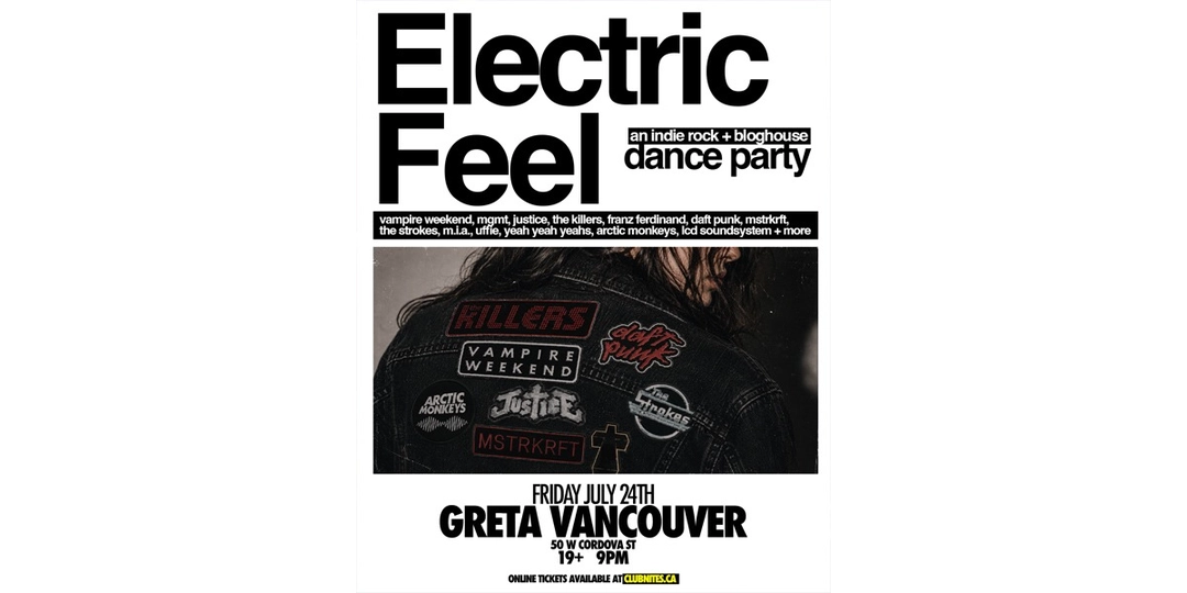 ELECTRIC FEEL (indie night) @ GRETA VANCOUVER - GRETA Bar YVR ...