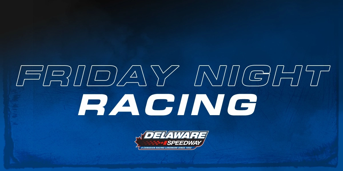 Weekly Series Events 2026 - Delaware Speedway - Delaware - May 8, 2026 ...
