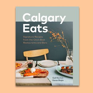 Cookbook Co. Cooks & Wordfest Present Calgary Eats