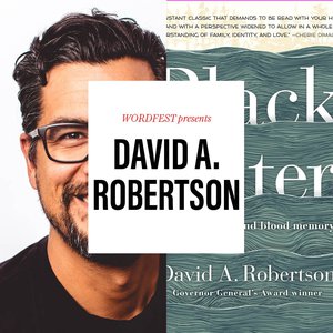 Wordfest Presents David A. Robertson