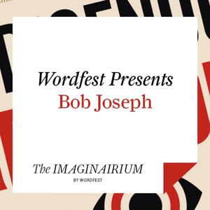 Wordfest Presents Bob Joseph