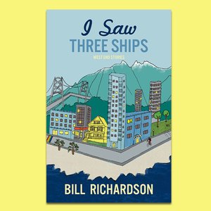 Wordfest Presents Bill Richardson (I Saw Three Ships)