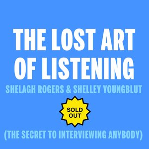 The Lost Art of Listening with Shelagh Rogers