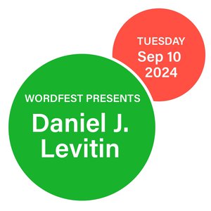 Wordfest Presents Daniel Levitin