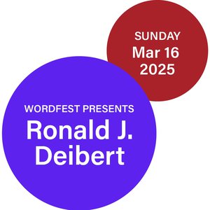 Wordfest presents Ronald J. Deibert