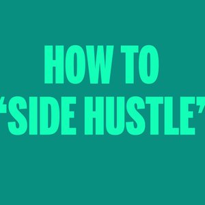 How to 'Side Hustle': Alexandra Auder, Dave Hill & Arizona O'Neill