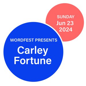 Wordfest Presents Carley Fortune