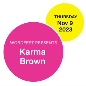 Wordfest Presents Karma Brown