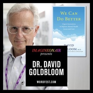 Imagine On Air presents Dr. David Goldbloom