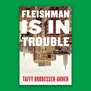 We've Read This Book Club: Fleishman is in Trouble