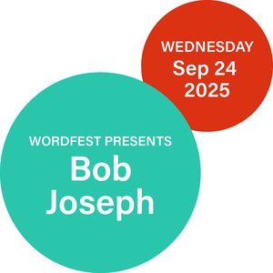 Wordfest presents Bob Joseph