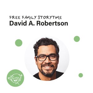 Free Family Storytime with David A. Robertson