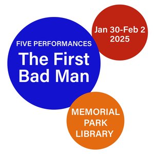 One Yellow Rabbit & Wordfest Co-Present The First Bad Man