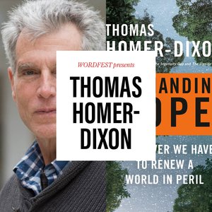 Wordfest Presents Thomas Homer-Dixon