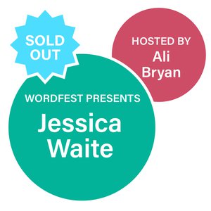 Wordfest Presents Jessica Waite