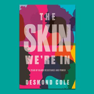 Wordfest Presents Desmond Cole (The Skin We’re In)