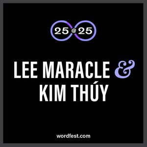 Wordfest 25@25: Kim Thúy & Lee Maracle