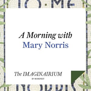 A Morning with Mary Norris
