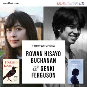 Wordfest presents Rowan Hisayo Buchanan & Genki Ferguson