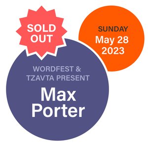 Wordfest & Tzavta Present Max Porter