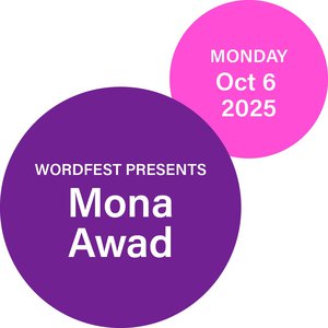 Wordfest presents Mona Awad