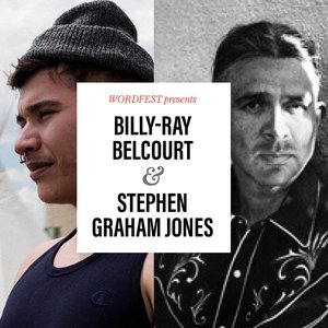 Wordfest Presents Billy-Ray Belcourt & Stephen Graham Jones