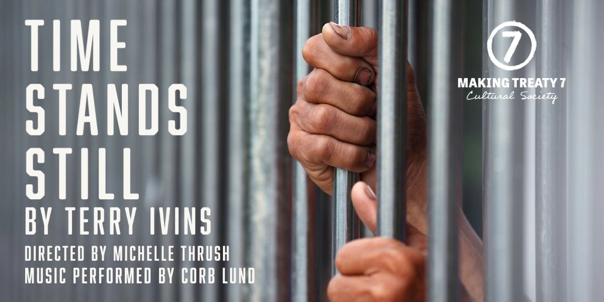 Event image for Making Treaty 7 presents Time Stands Still