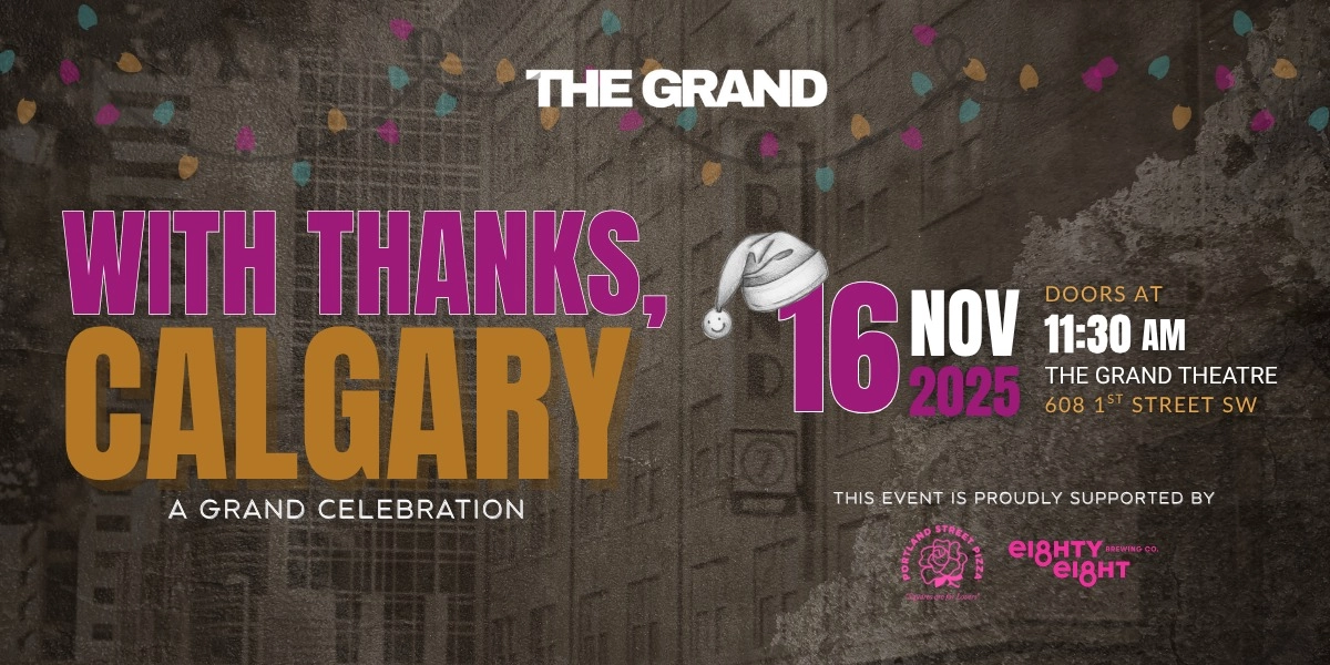 Event image for With Thanks, Calgary: A GRAND Celebration