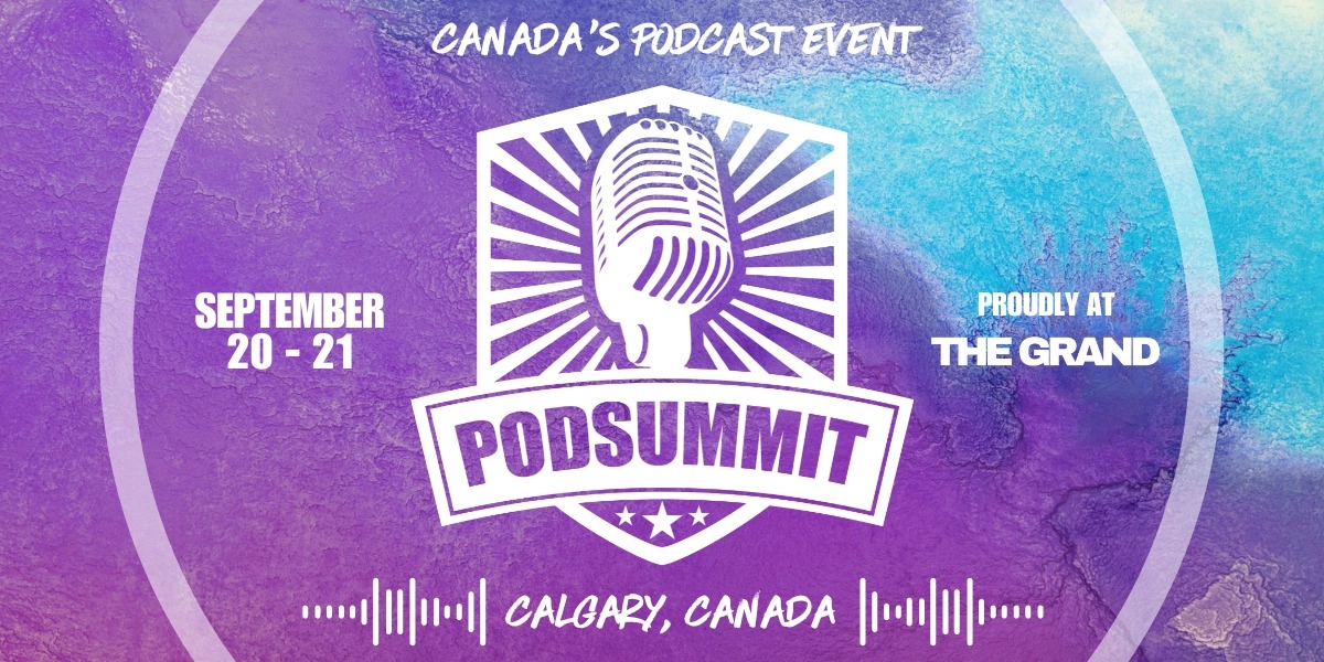 Event image for PodSummit YYC 2024 - Ticket Packages