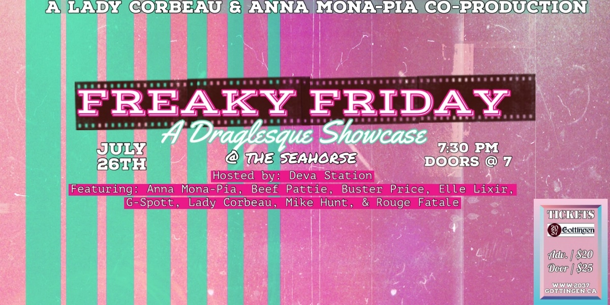 Event image for Freaky Friday ~ A Draglesque Showcase @ The Seahorse