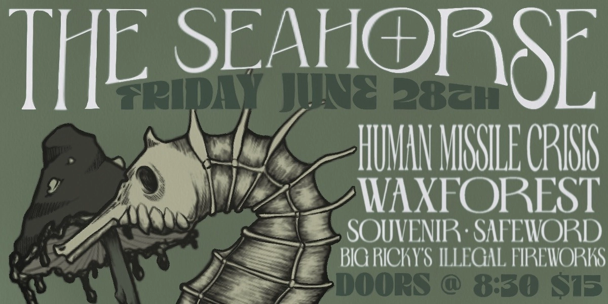 Event image for Human Missile Crisis + Waxforest & Friends @ The Seahorse Tavern