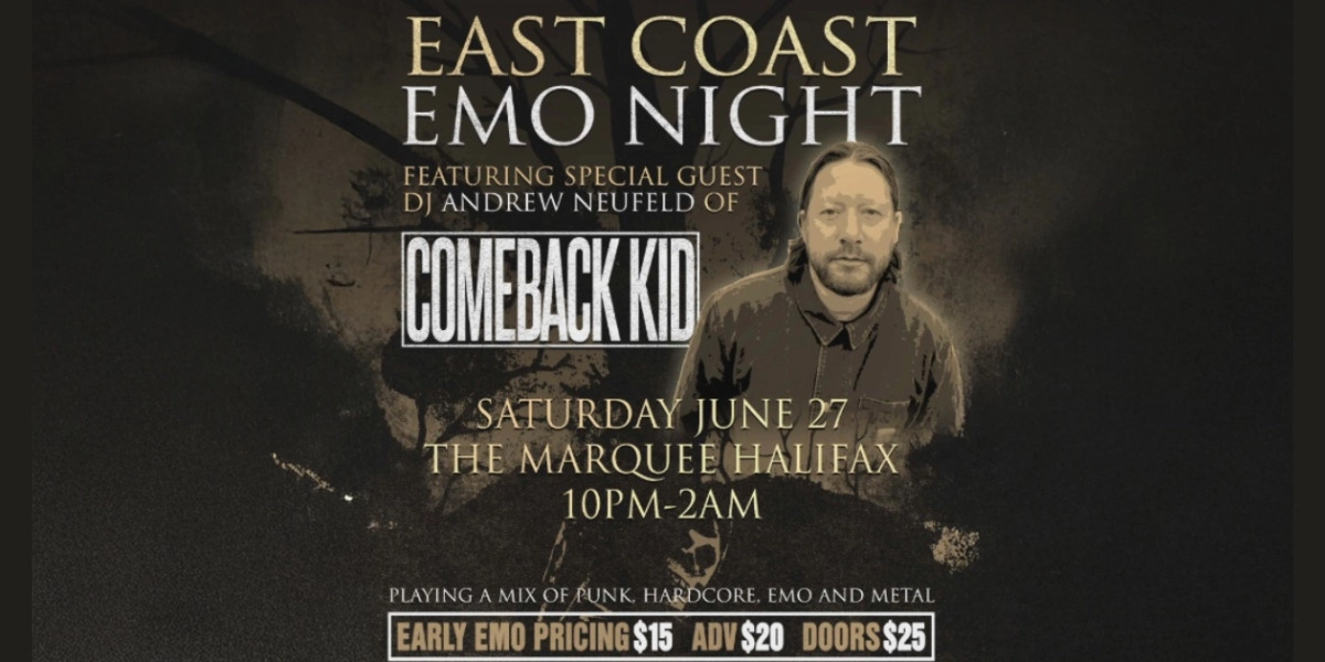 EAST COAST EMO NIGHT: DJ ANDREW NEUFELD OF COMEBACK KID - The