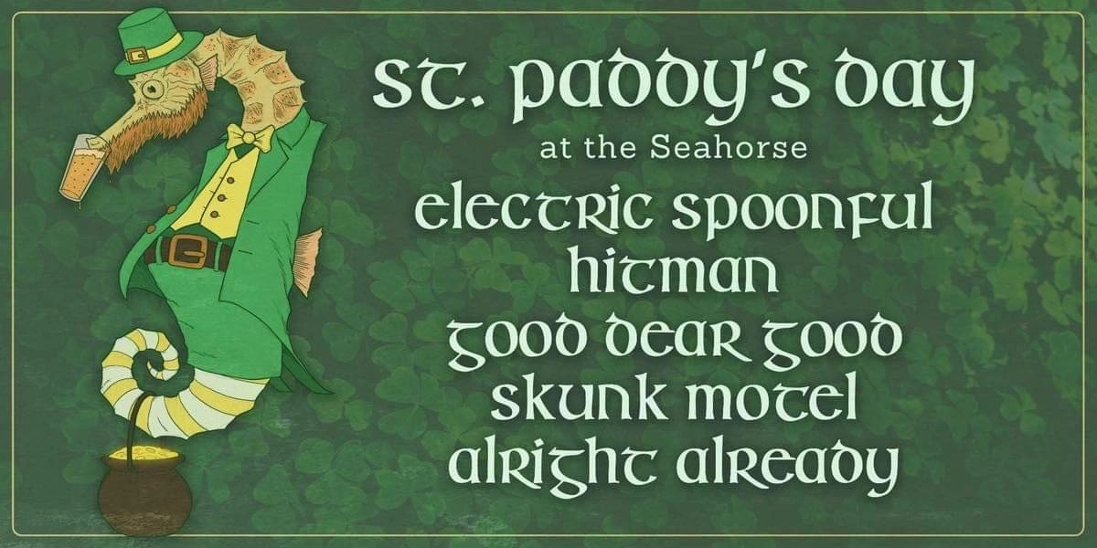 Event image for St. Paddy's Day @ The Seahorse