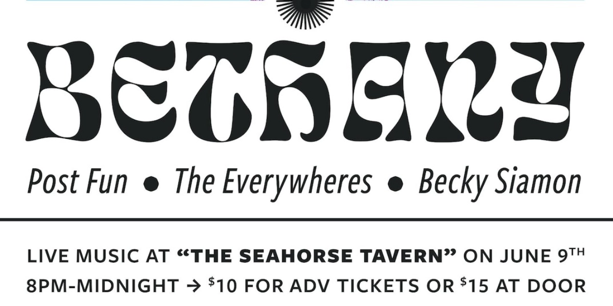 Event image for Bethany + Post Fun + The Everywheres + Becky Siamon @ The Seahorse Tavern
