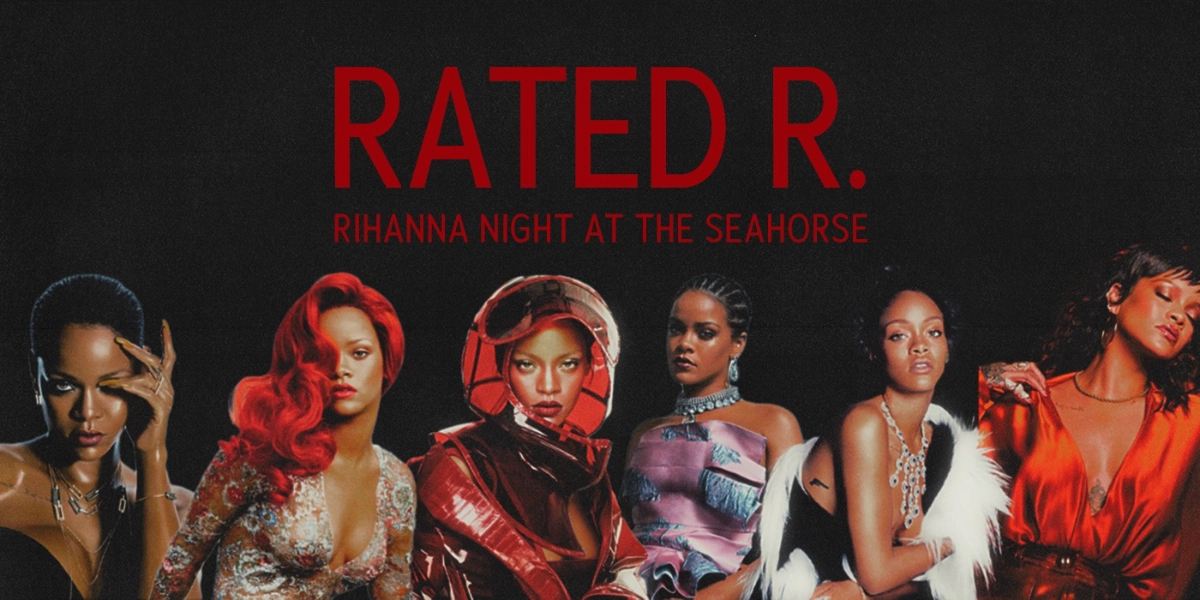 Event image for Rated R: Rihanna Night @ The Seahorse Tavern