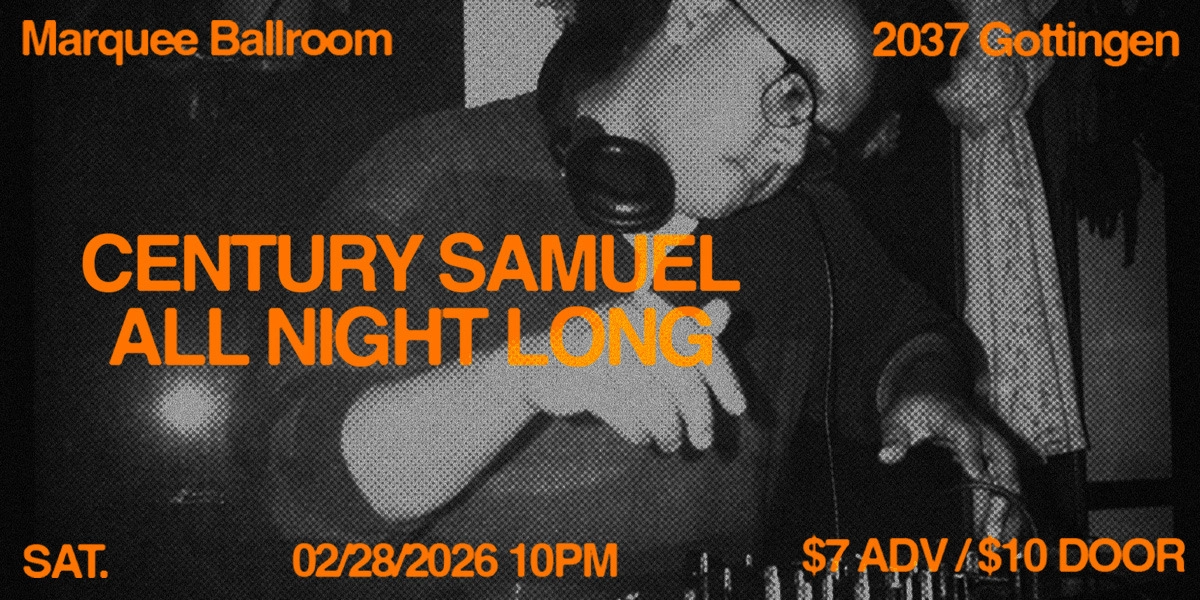 Event image for ALL NIGHT LONG: CENTURYSAMUEL