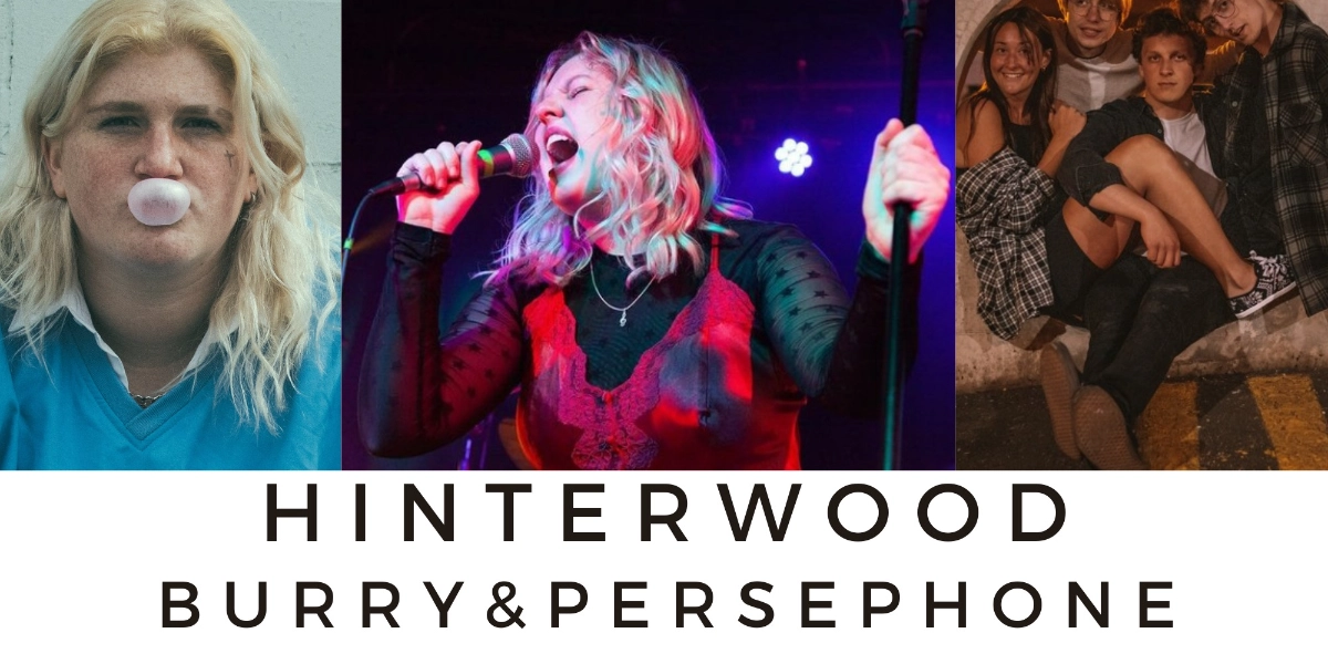 Event image for Hinterwood x Burry x Persephone @ The Seahorse Tavern