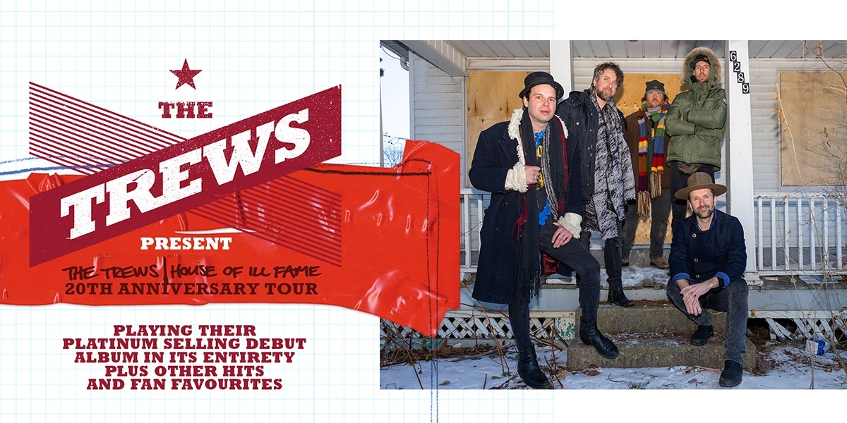 Event image for The Trews 'House of Ill Fame 20th Anniversary Tour' @ The Marquee Ballroom