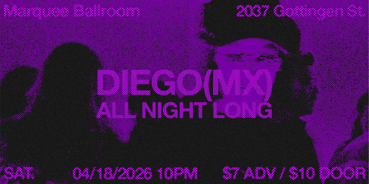 Event image for ALL NIGHT LONG: DIEGO(MX)