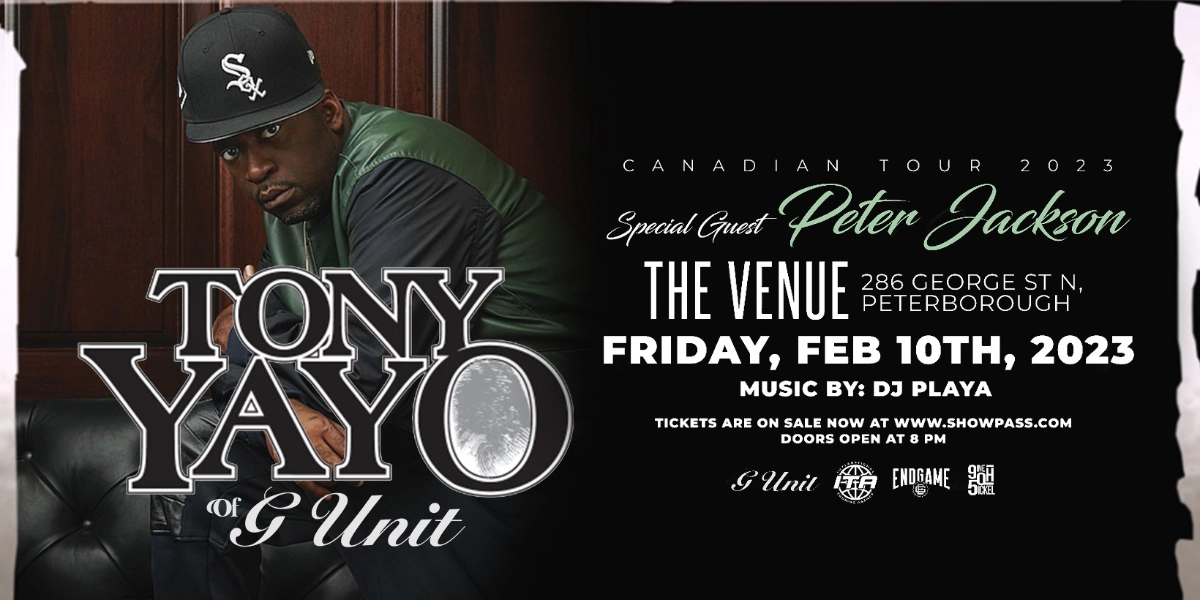 Event image for TONY YAYO of G-UNIT w/ Special Guest Peter Jackson - Peterborough