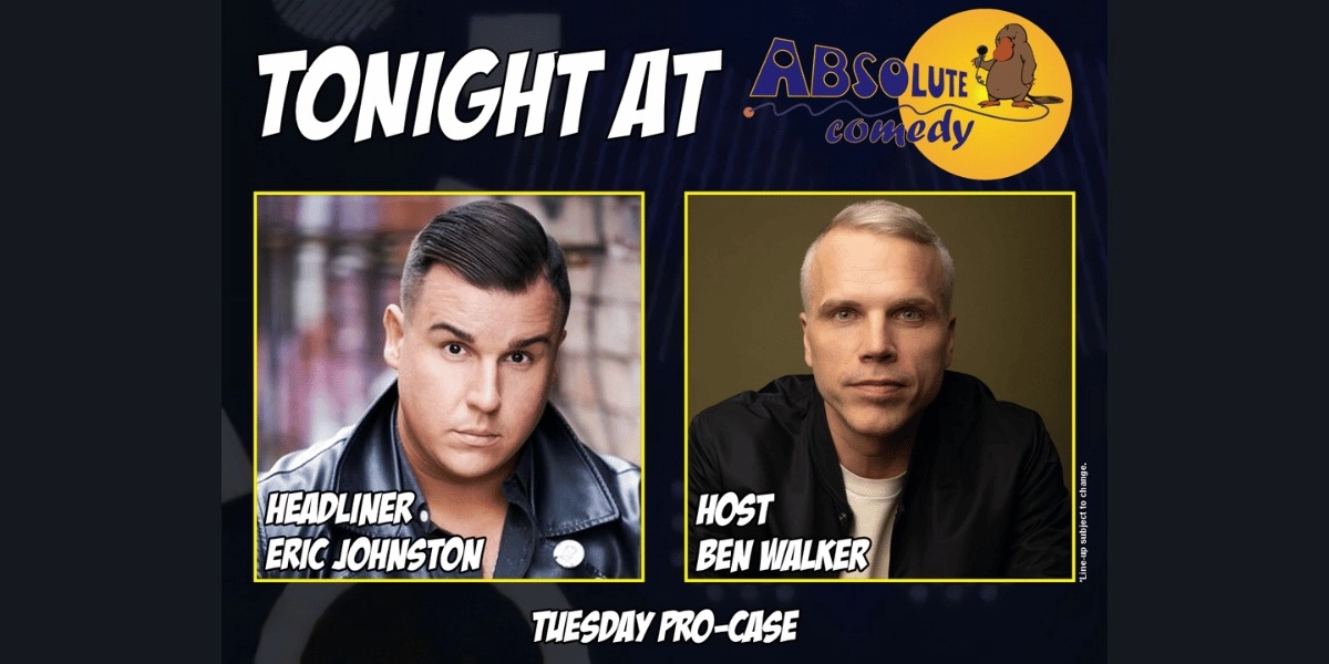 Event image for Absolute Comedy Toronto: Headliner Eric Johnston and MC Ben Walker