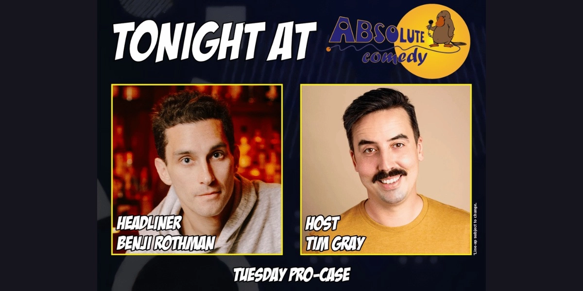 Event image for Absolute Comedy Toronto: Headliner Benji Rothman and MC Tim Gray