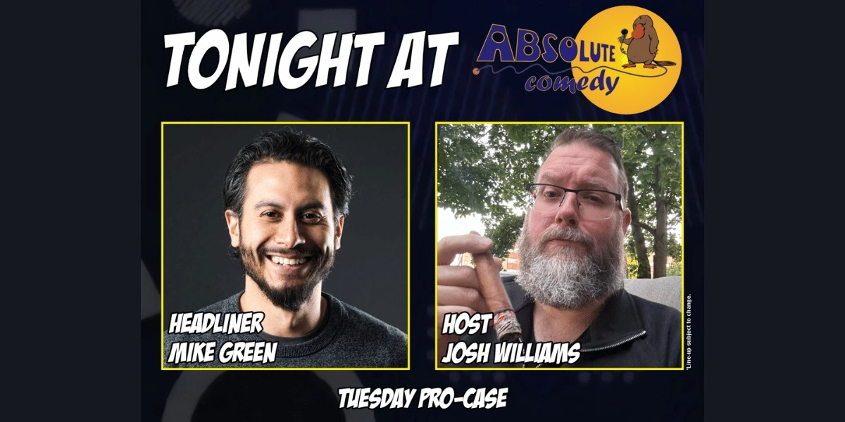 Event image for Absolute Comedy Toronto: Headliner Mike Green and MC Josh Williams