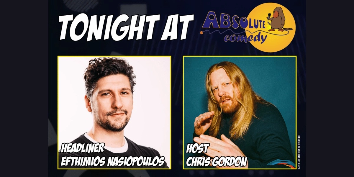 Event image for Absolute Comedy Toronto: Headliner Efthimios Nasiopoulos and MC Chris Gordon