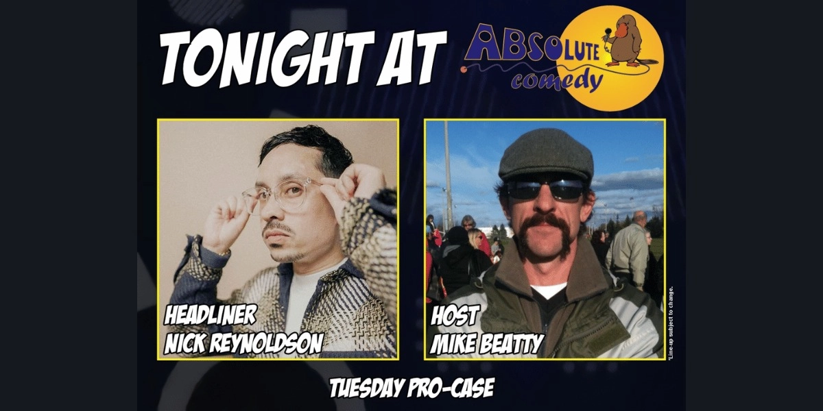 Event image for Absolute Comedy Toronto: Headliner Nick Reynoldson and MC Mike Beatty