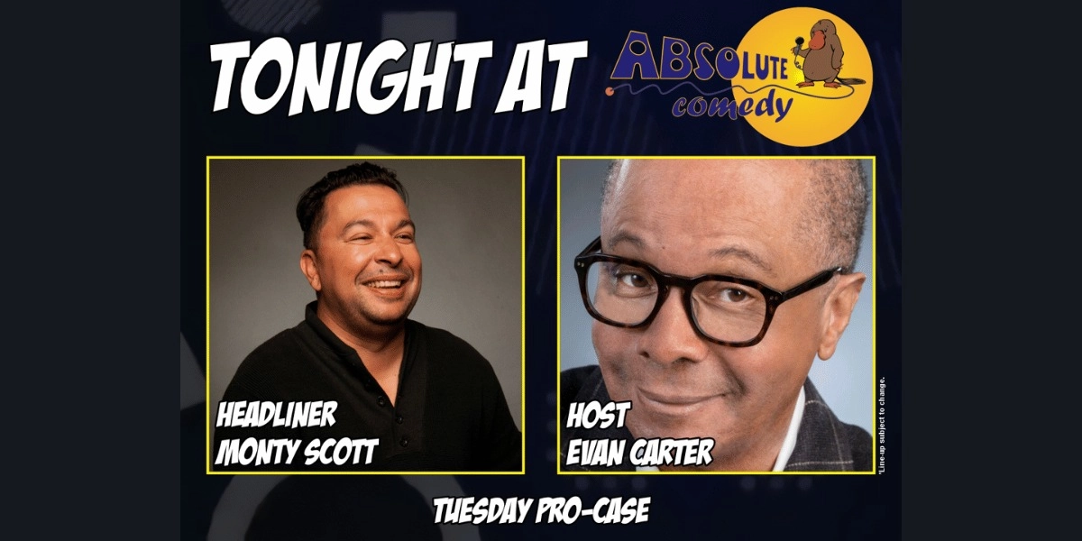 Event image for Absolute Comedy Toronto: Headliner Monty Scott and MC Evan Carter