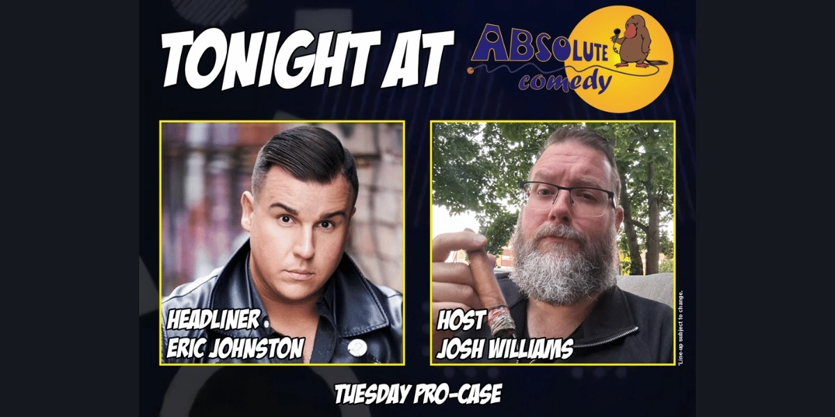 Event image for Absolute Comedy Ottawa: Headliner Eric Johnston and MC Josh Williams