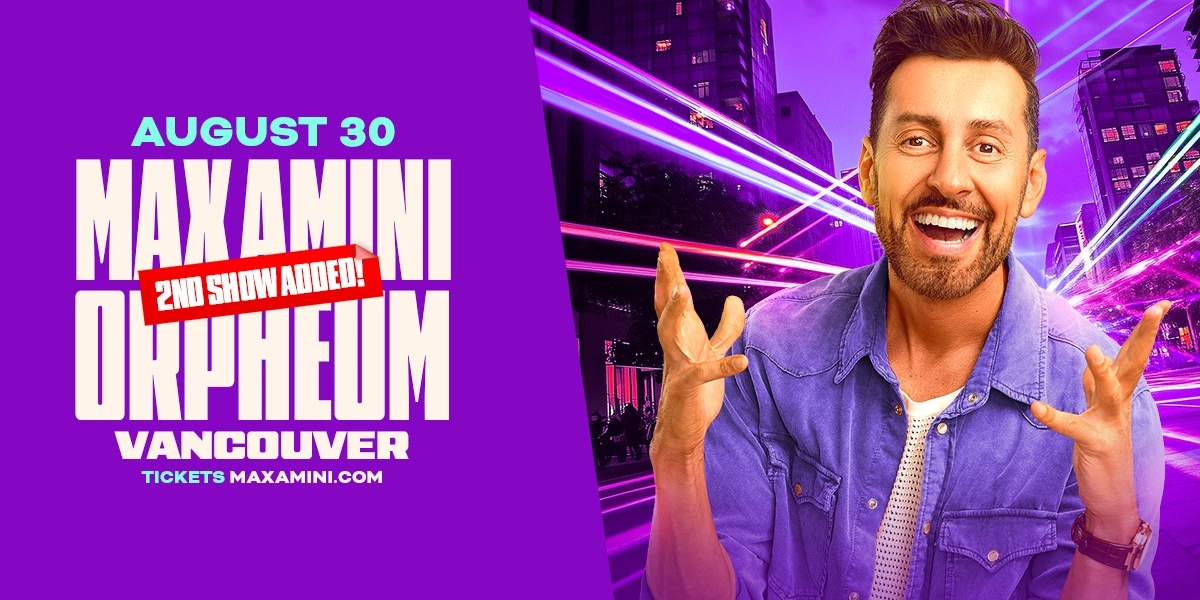 Event image for Max Amini Live in Vancouver! *2nd Show Added