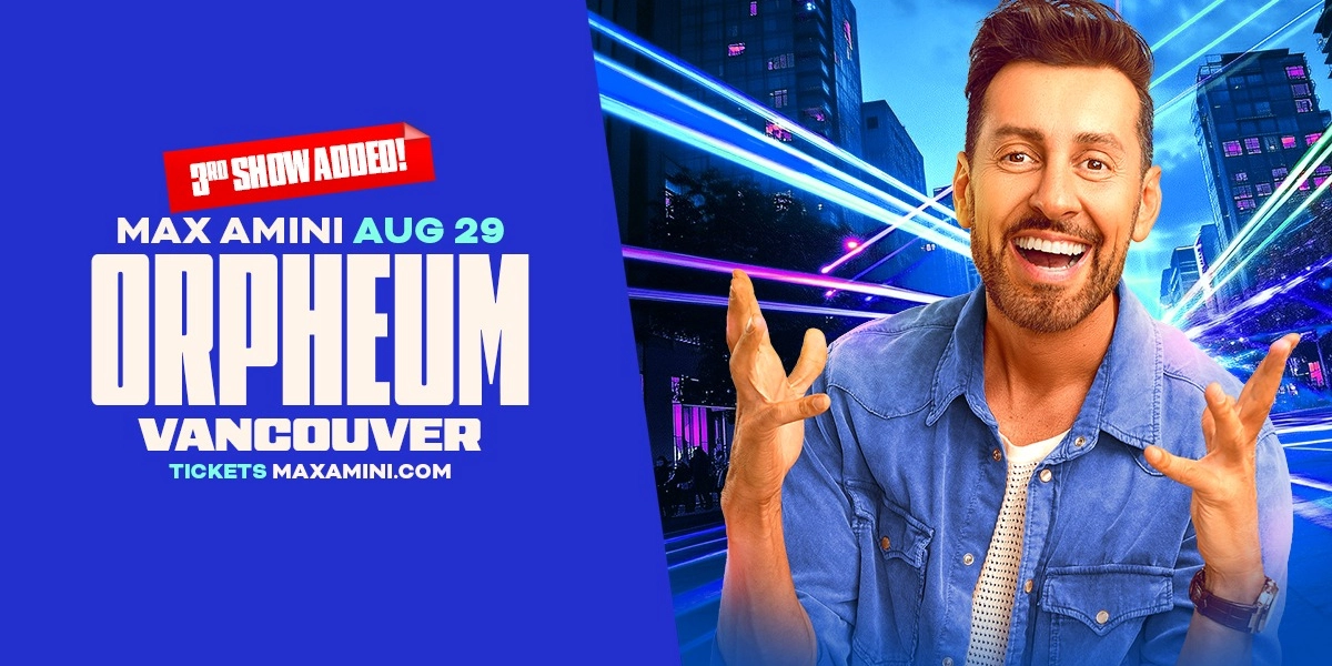 Event image for Max Amini Live in Vancouver! *3rd Show Added!